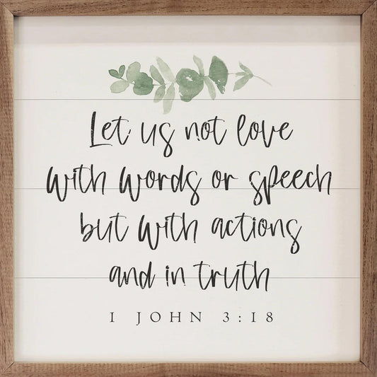 Let Us Not Love 1 John 3 18 Greenery White